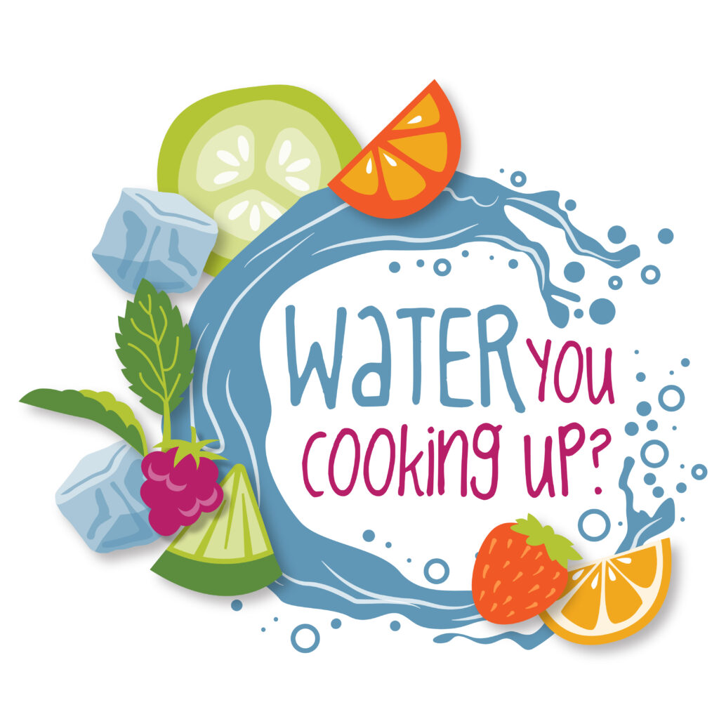 Sticky Fingers Cooking brand graphic: water, ice cubes, fruits and the words "water you cooking up?".
